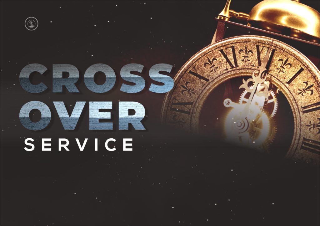 CROSSOVER SERVICE (Apostle Emmanuel A. Adjei)
