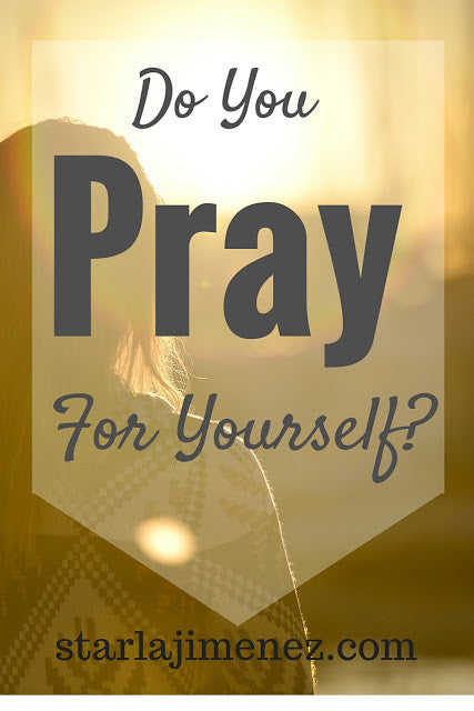 PRAY FOR YOURSELF