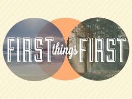 First thing first