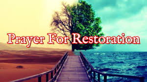 PRAYER FOR RESTORATION