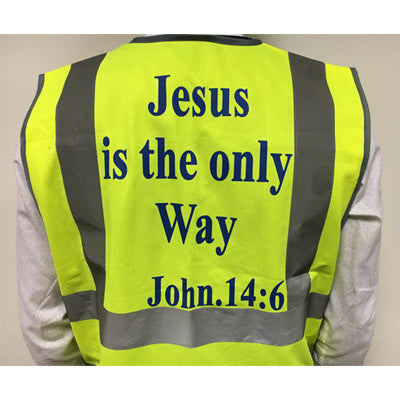 Hi - Vis Jacket for Evangelism - Jn 14:6